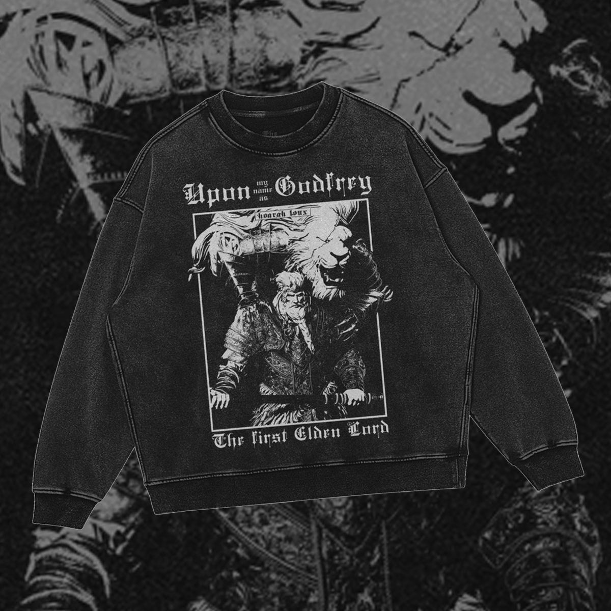 Godfrey First Elden Lord | Gothic Soulsborne Oversized Sweatshirt