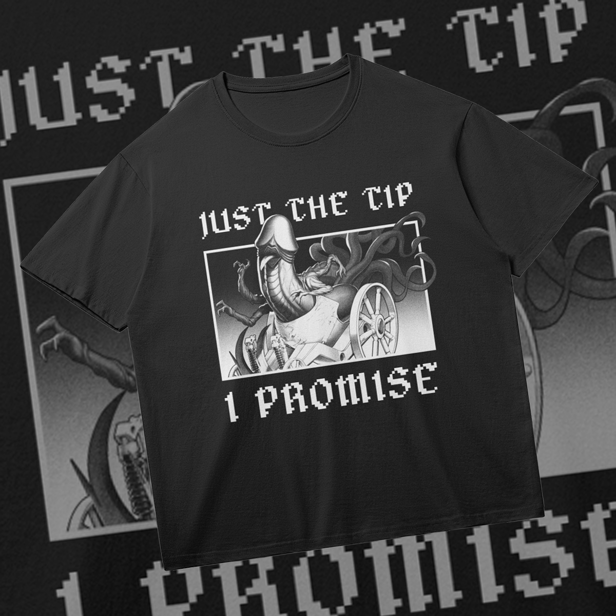 Just The Tip I Promise | SMT Demon Shirt